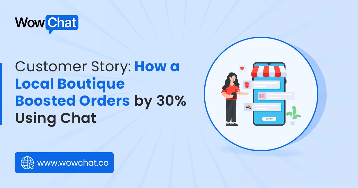 Customer Story How a Local boutique boosted orders by 30 using-chat
