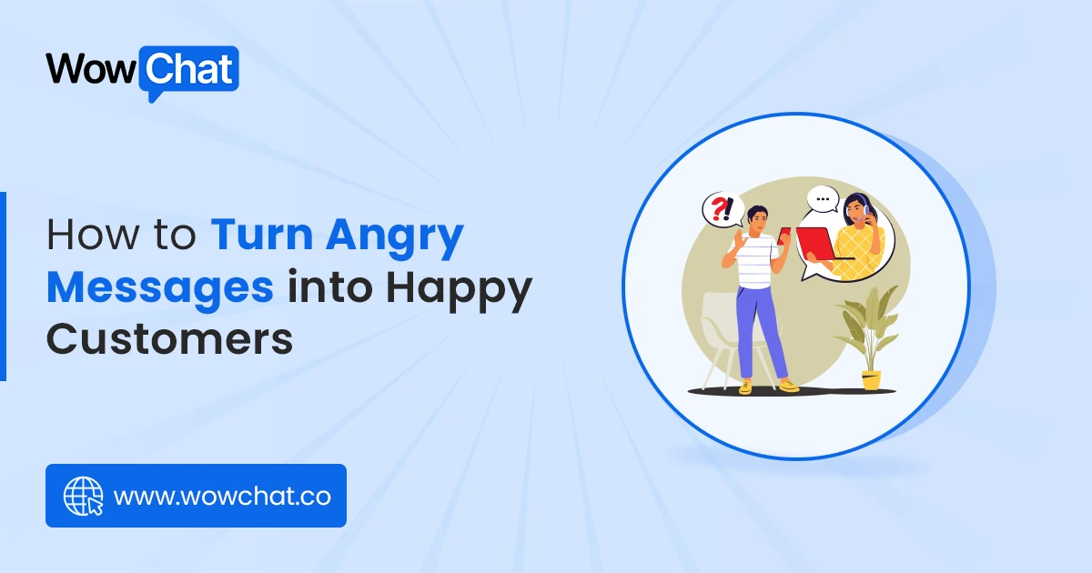 How to turn angry Messages into happy customers