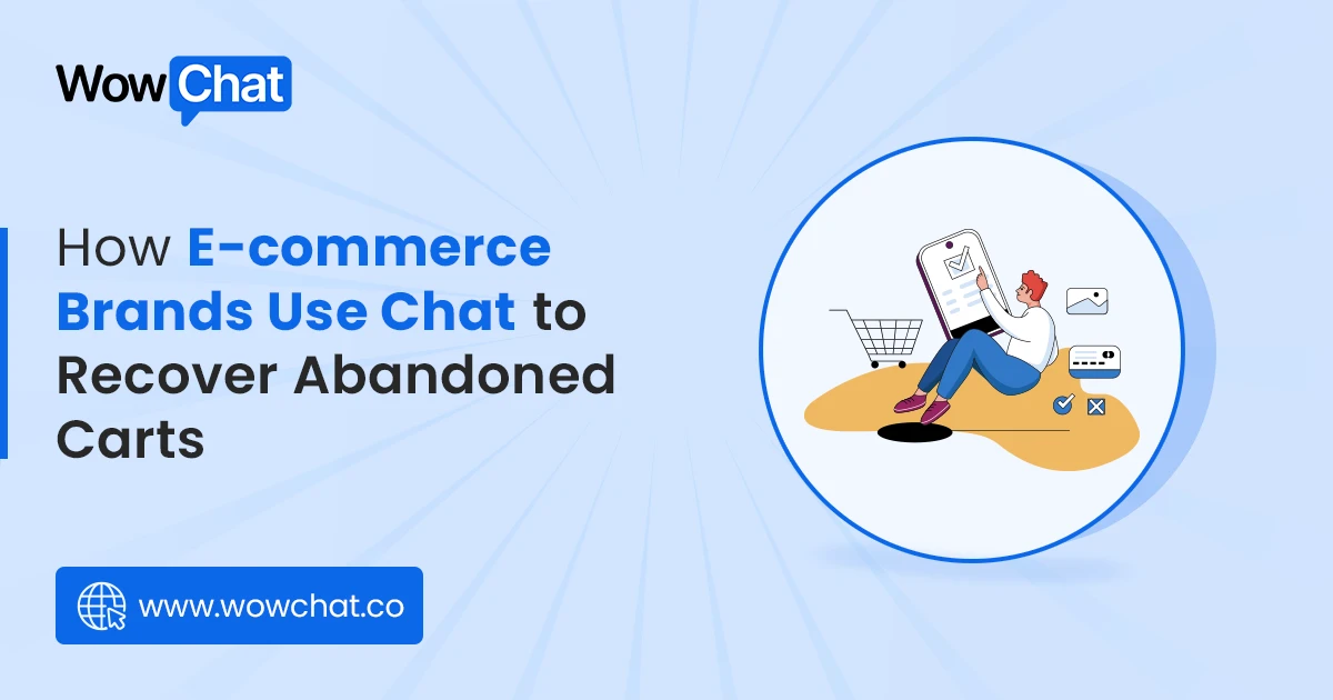 How E Commerce Brands Use chat to Recover Abandoned Carts