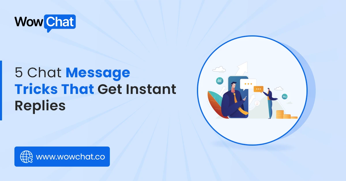 Chat Message Tricks That Get Instant Replies