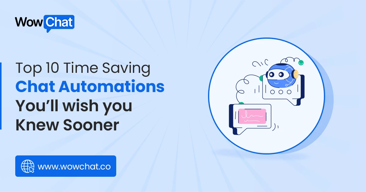 Top 10 Time Saving Chat Automations You’ll Wish You Knew Sooner