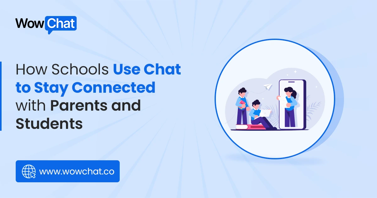 How Schools Use Chat to Stay Connected with Parents and Students