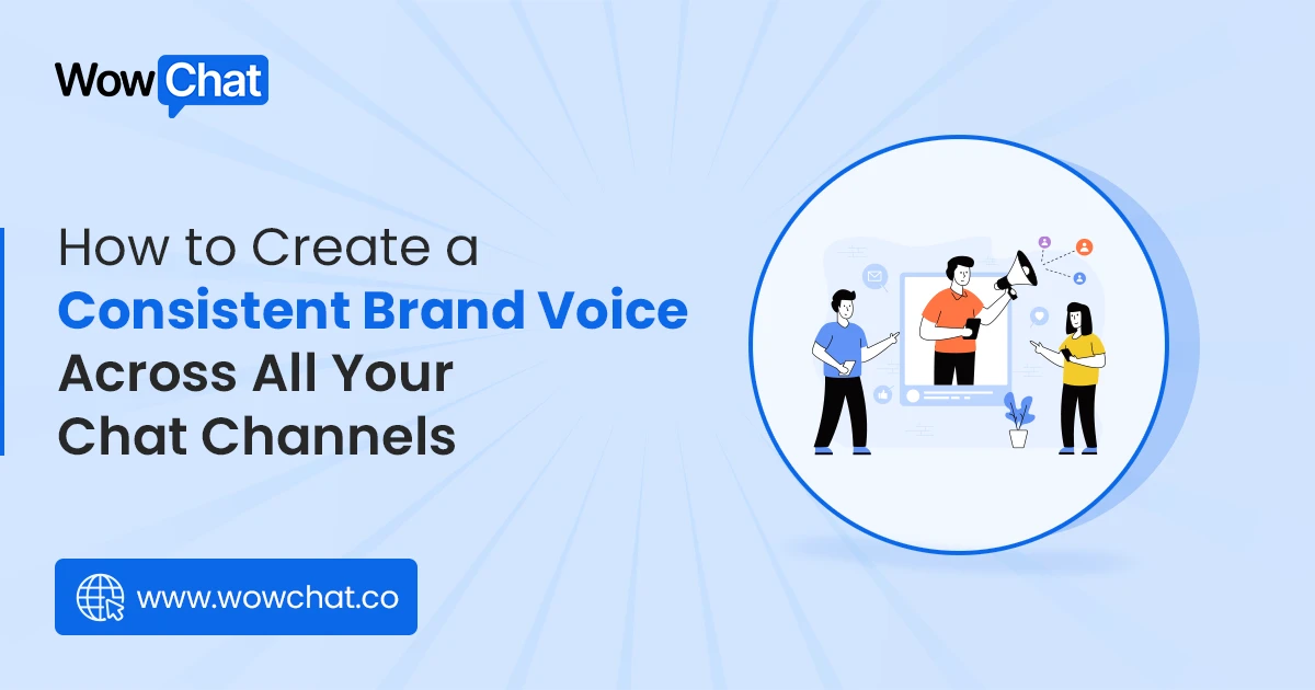 How-to-Create-a-Consistent Brand Voice Across All Your Chat Channels