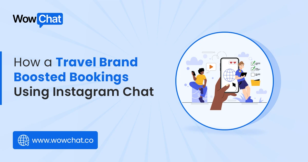 Travel Brand Boosted Bookings Using Instagram Chat