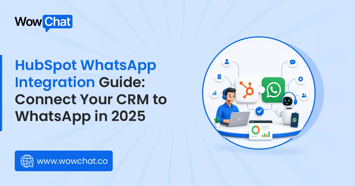 HubSpot WhatsApp integration guide 2025